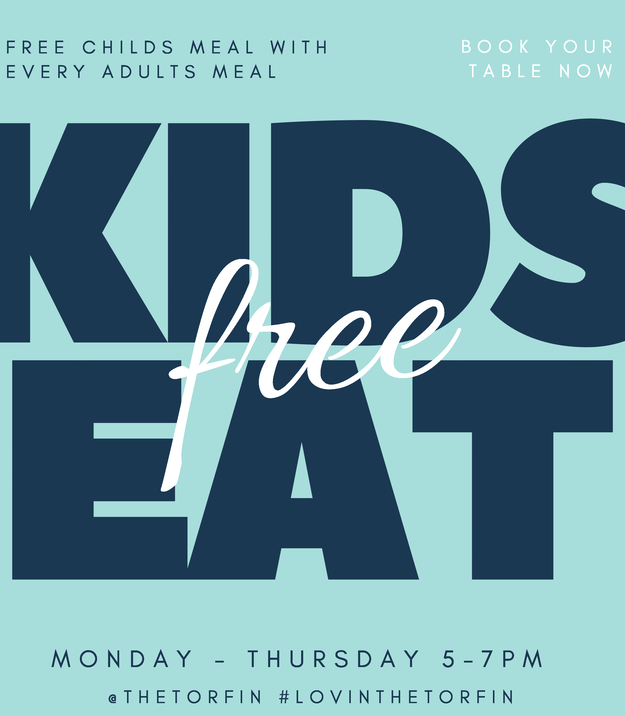 Kids Eat Free! - The Torfin